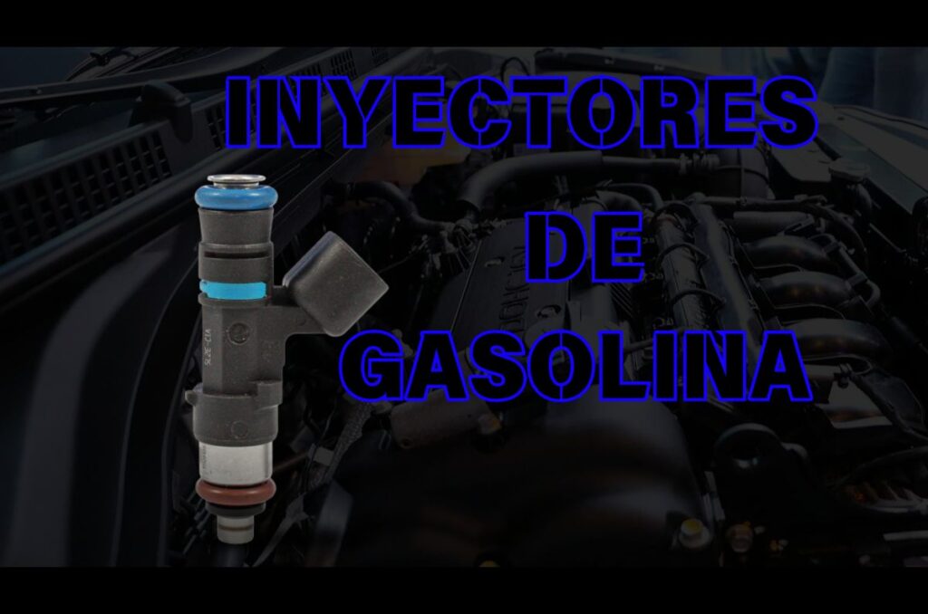 Inyectores de gasolina: Componente fundamental del motor