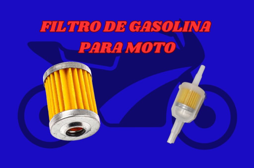 Filtro de gasolina para moto: Guía esencial para su mantenimiento