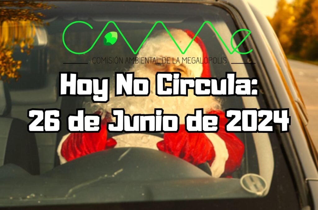 Hoy No Circula - Miércoles 26 de junio de 2024