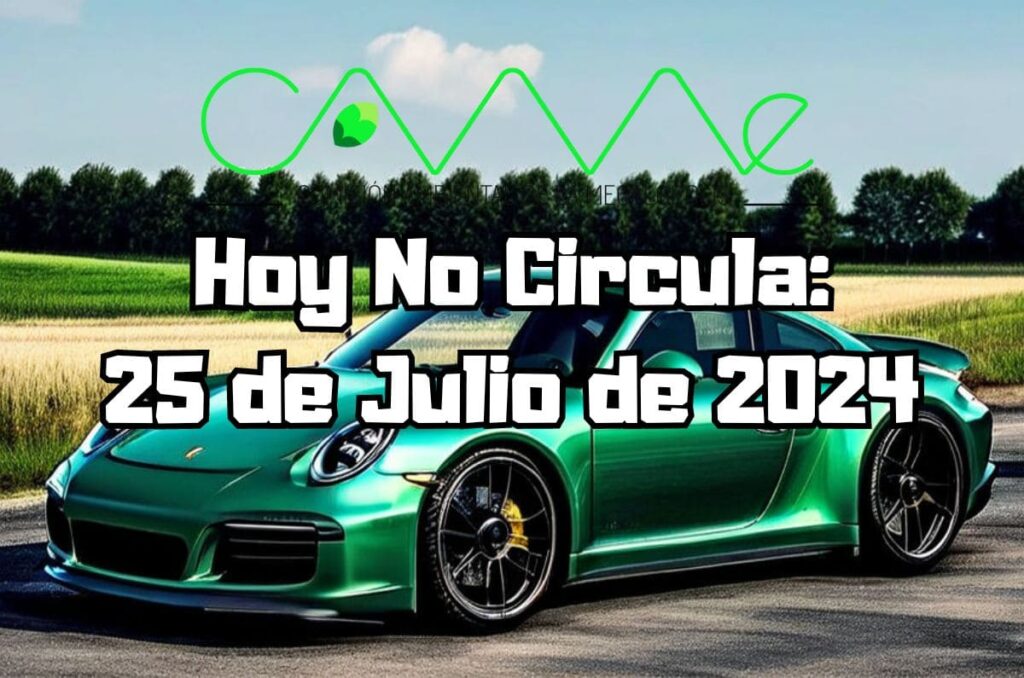 Hoy No Circula - 25 de julio de 2024