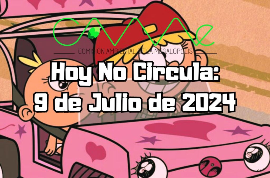 Hoy No Circula - Martes 9 de julio de 2024