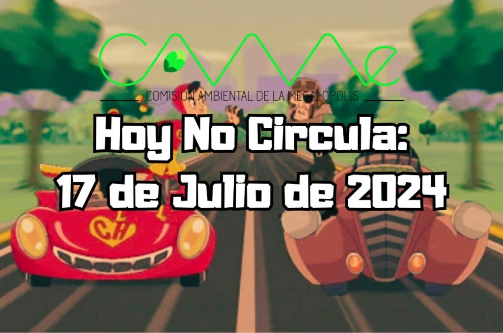 Hoy No Circula - Miércoles 17 de julio de 2024