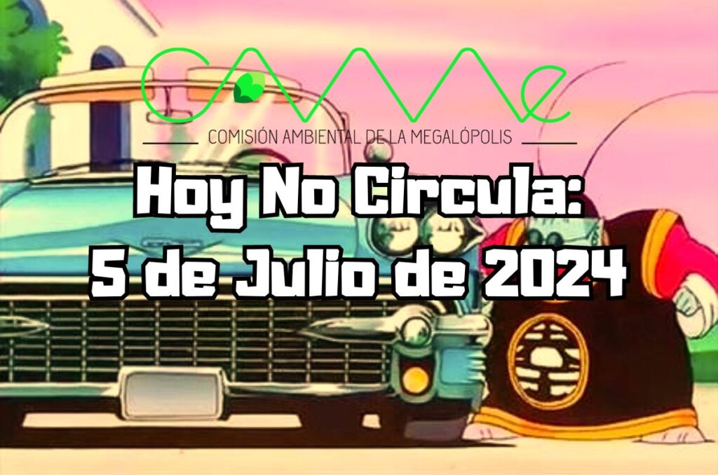 Hoy No Circula - Viernes 5 de julio de 2024