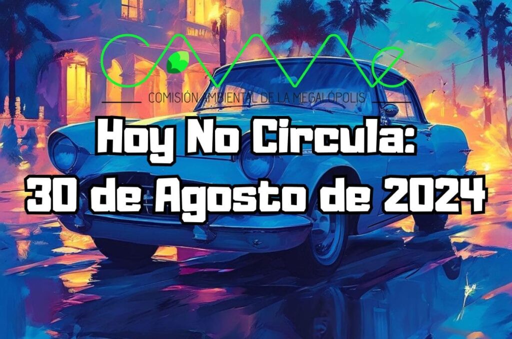 Hoy No Circula - Viernes 30 de agosto de 2024