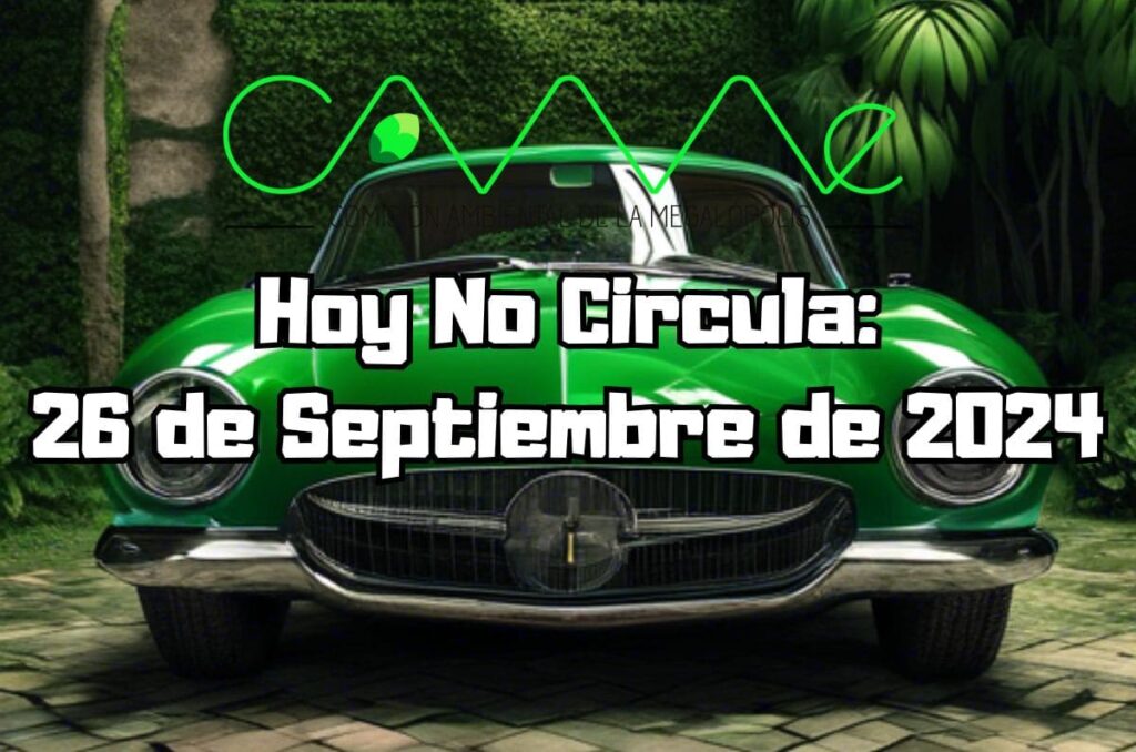 Hoy No Circula - Jueves 26 de septiembre de 2024