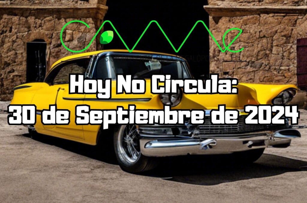 Hoy No Circula - Lunes 30 de septiembre de 2024