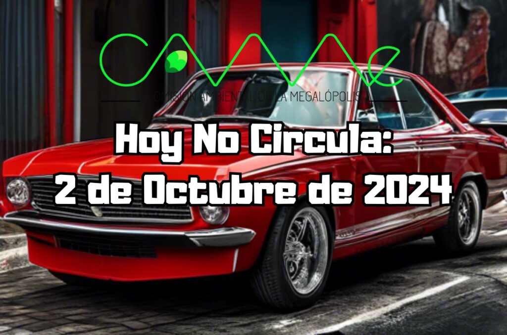 Hoy No Circula - Miércoles 2 de octubre de 2024