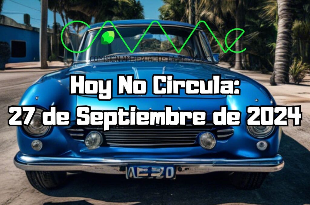 Hoy No Circula - Viernes 27 de septiembre de 2024