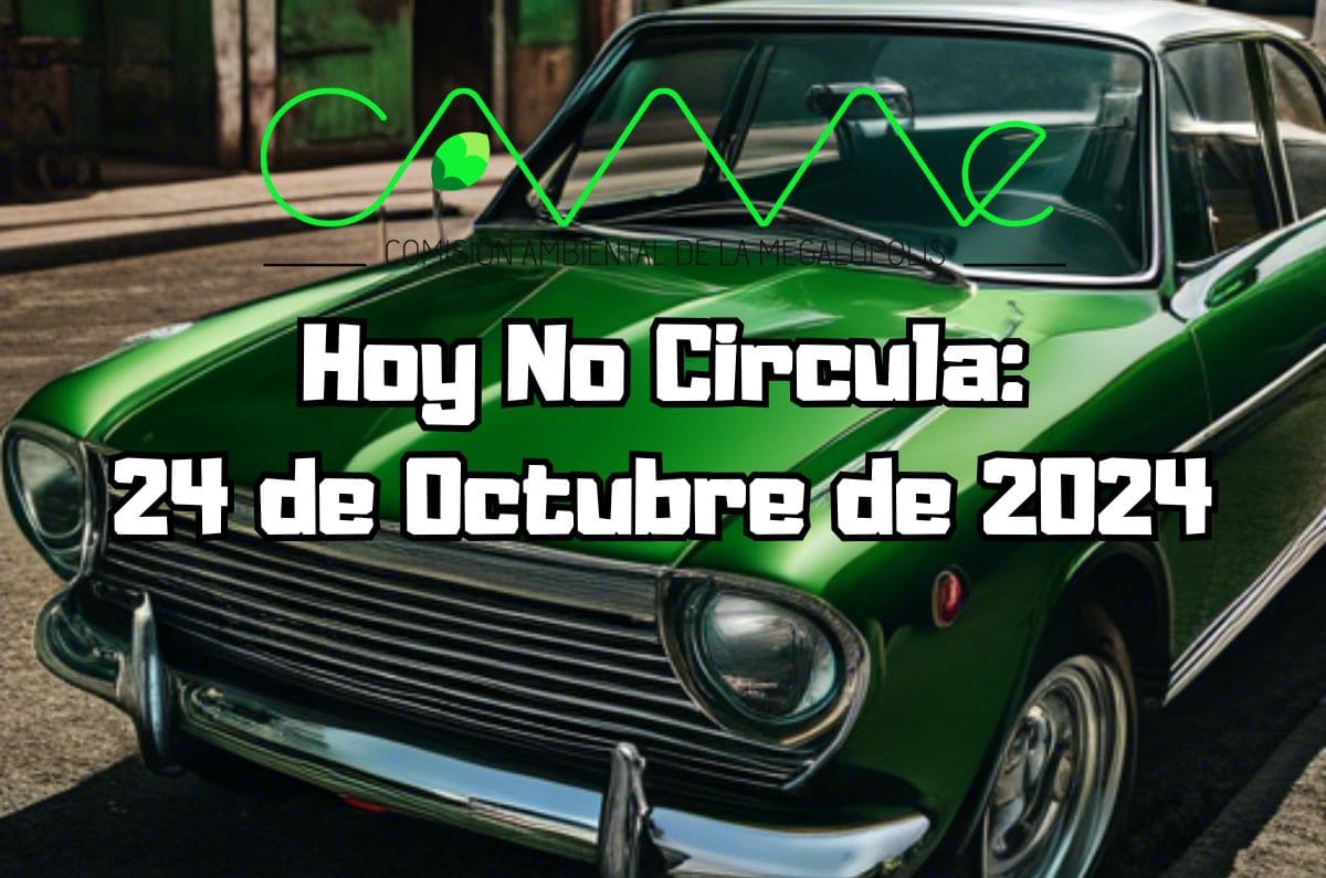 Hoy No Circula: Jueves 24 de octubre de 2024