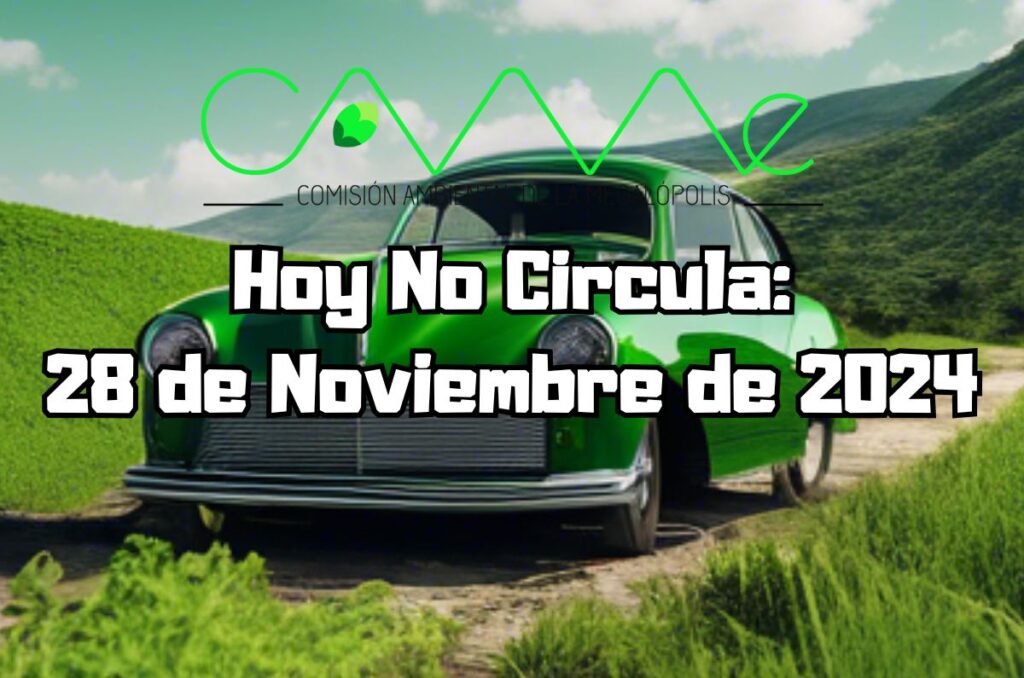 Hoy No Circula - Jueves 28 de noviembre de 2024