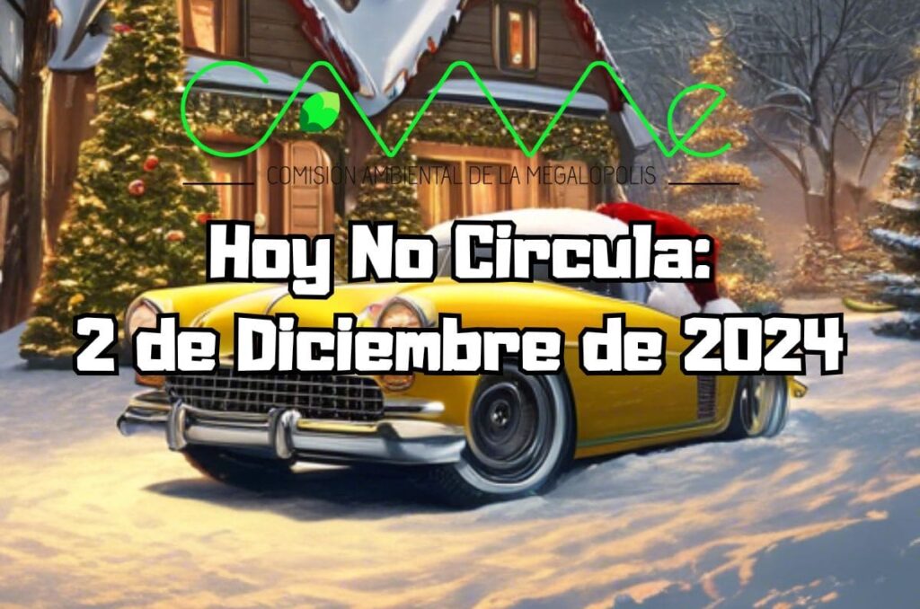 Hoy No Circula - Lunes 2 de diciembre de 2024